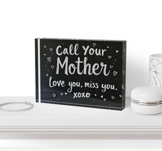 Call Your Mother Crystal Block Paperweight - Funny Gift