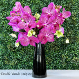 Sincerely, Vanda DOUBLE STEM Flowers